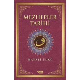 Mezhepler Tarihi - Hayati Ülkü