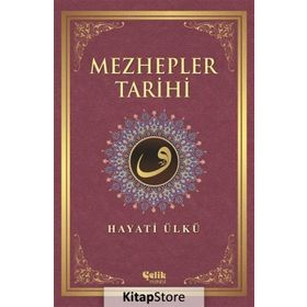 Mezhepler Tarihi - Hayati Ülkü