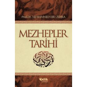 MEZHEPLER TARIHI - MUHAMMED EBÛ ZAHRA
