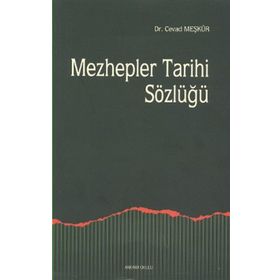 MEZHEPLER TARIHI SÖZLÜĞÜ - CEVAD MEŞKÜR