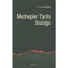 MEZHEPLER TARIHI SÖZLÜĞÜ - CEVAD MEŞKÜR