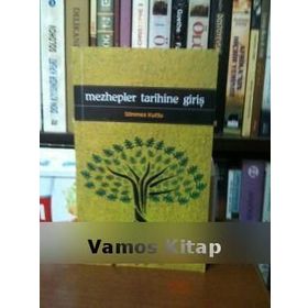 MEZHEPLER TARIHINE GİRİŞ - SÖNMEZ KUTLU