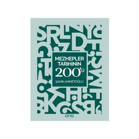 Mezhepler Tarihinin 200'ü - Şahin Ahmetoğlu
