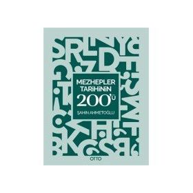 Mezhepler Tarihinin 200'ü - Şahin Ahmetoğlu