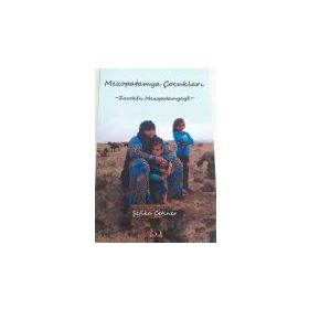 Mezopotamya Çocukları - Şefika Çetiner