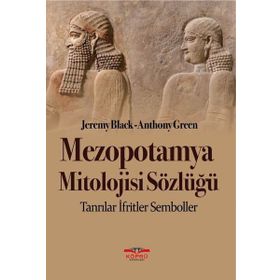 Mezopotamya Mitolojisi Sözlüğü - Jeremy Black