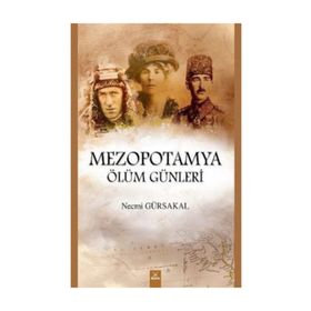 Mezopotamya Ölüm Günleri - Necmi Gürsakal