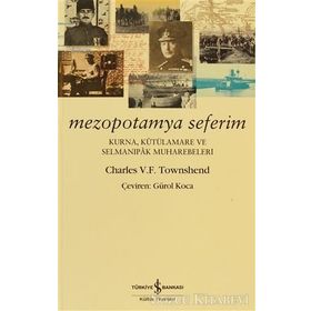 MEZOPOTAMYA SEFERIM - CHARLES V. F. TOWNSHEND