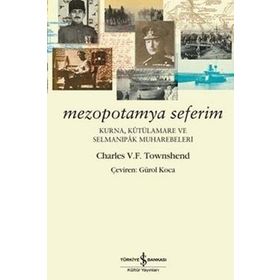MEZOPOTAMYA SEFERIM - CHARLES V. F. TOWNSHEND