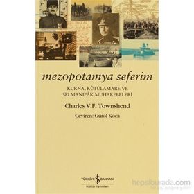 MEZOPOTAMYA SEFERIM - CHARLES V. F. TOWNSHEND
