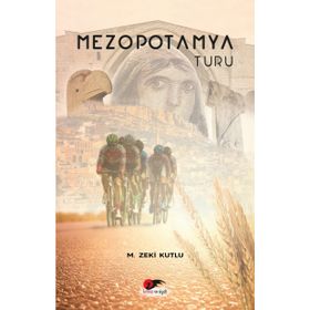Mezopotamya Turu - M. Zeki Kutlu