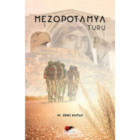 Mezopotamya Turu - M. Zeki Kutlu