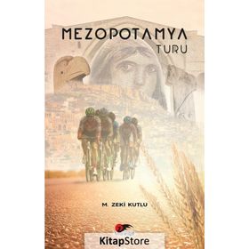 Mezopotamya Turu - M. Zeki Kutlu
