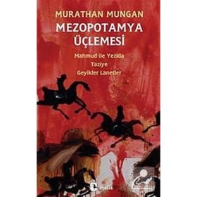 Mezopotamya Üçlemesi 2: Taziye - Murathan Mungan