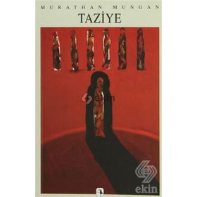Mezopotamya Üçlemesi Mahmud ile Yezida - Taziye - Geyikler Lanetler - Murathan Mungan
