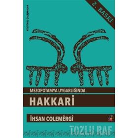 Mezopotamya Uygarlığı'nda Hakkari - İhsan Çolemergi