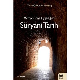 MEZOPOTAMYA UYGARLIĞINDA SÜRYANİ TARİHİ - GENEL