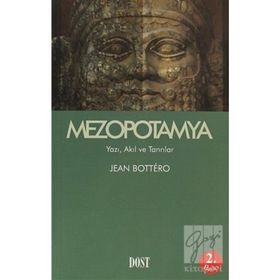 MEZOPOTAMYA YAZI AKIL VE TANRILAR - JEAN BOTTERO