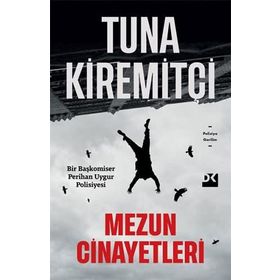 Mezun Cinayetleri - Tuna Kiremitçi