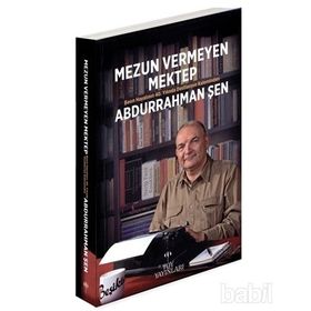 Mezun Vermeyen Mektep - Abdurrahman Şen