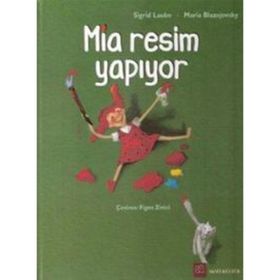 MIA RESIM YAPIYOR - MARIA BLAZEJOVSKY;SIGRID LAUBE