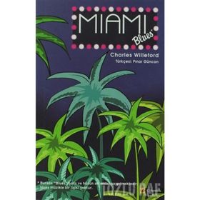 MIAMI BLUES - CHARLES WILLEFORD