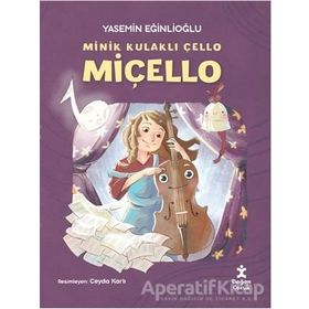 Miçello - Minik Kulaklı Çello - Yasemin Eğinlioğlu