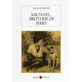 Michael, Brother Of Jerry - Jack London