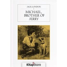 Michael, Brother Of Jerry - Jack London