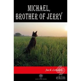 Michael, Brother Of Jerry - Jack London