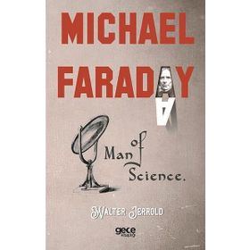Michael Faraday - Bilimin Öncüleri