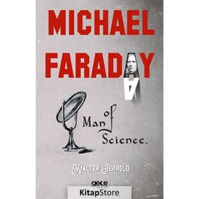 Michael Faraday - Man Of Science - Walter Jerrold