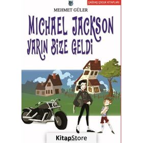 MICHAEL JACKSON YARIN BIZE GELDI - MEHMET GÜLER