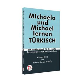 MICHAELA UND MICHAEL LERNEN TÜRKİSCH - DURSUN ZENGIN;MEHMET KILIÇ