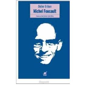 MICHEL FOUCAULT - DIDIER ERIBON