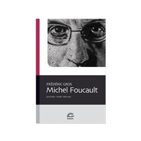 Michel Foucault - Frederic Gros