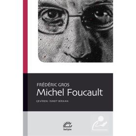 Michel Foucault - Frederic Gros