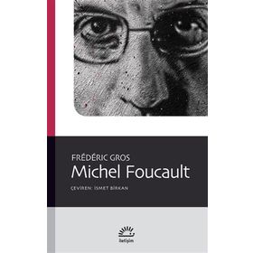 Michel Foucault - Frederic Gros