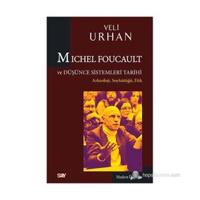 Michel Foucault ve Düşünce Sistemleri Tarihi - Veli Urhan