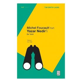 Michel Foucault’nun Yazar Nedir’i Ketebe Yayınları