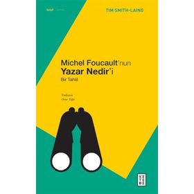 Michel Foucault’nun Yazar Nedir’i Ketebe Yayınları