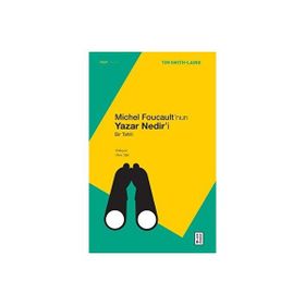 Michel Foucault’nun Yazar Nedir’i Ketebe Yayınları