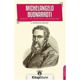 MICHELANGELO BUONARROTI HAYATI VE ESERLERI - ALEXANDRA GRAMLING