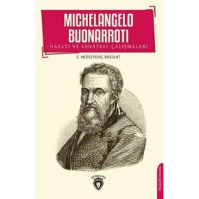 MICHELANGELO BUONARROTI HAYATI VE ESERLERI - ALEXANDRA GRAMLING