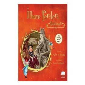 Michelangelo / İlham Perileri - Ayfer V. Artaç - Uçan Fil Yayınları