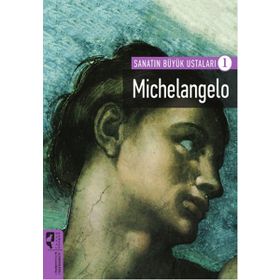 Michelangelo - Sanatın Büyük Ustaları 1 - Kolektif