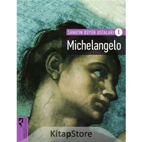 Michelangelo - Sanatın Büyük Ustaları 1 - Kolektif