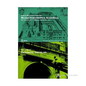 MICROCOSMOGRAPHIA ACADEMICA BIR GENÇ ÜNIVERSITE POLITIKACISINA KILAVUZ ÜNIVERSITE SORUNLARI - FRANCIS MACDONALD CORNFORD