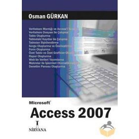 MICROSOFT ACCESS 2007 - OSMAN GÜRKAN