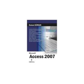 MICROSOFT ACCESS 2007 - OSMAN GÜRKAN